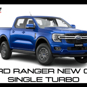 Ford Ranger New Gen Single Turbo (BEST OF BOTH WORLDS)